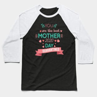 Mother Day 2020 Quarantined Social Distancing ,gift for mother Baseball T-Shirt